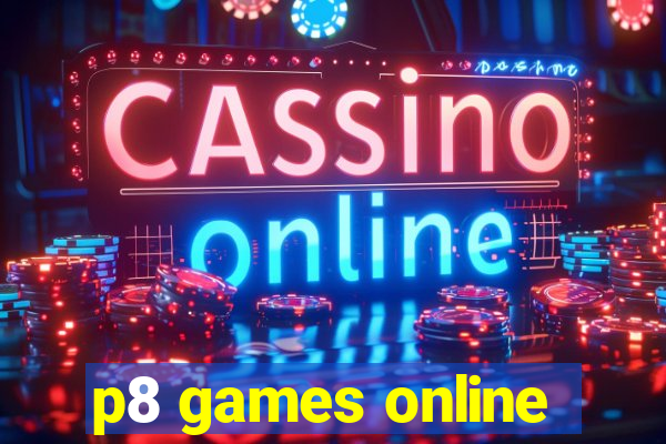 p8 games online